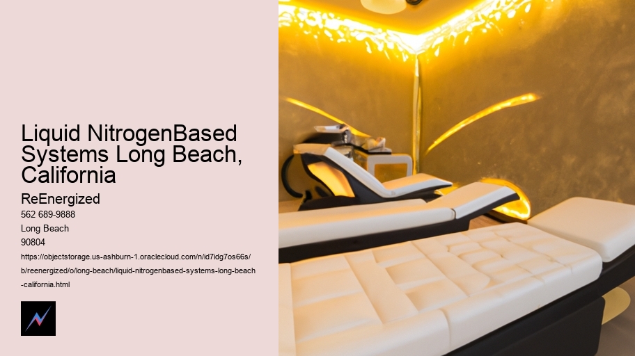 Liquid NitrogenBased Systems Long Beach, California