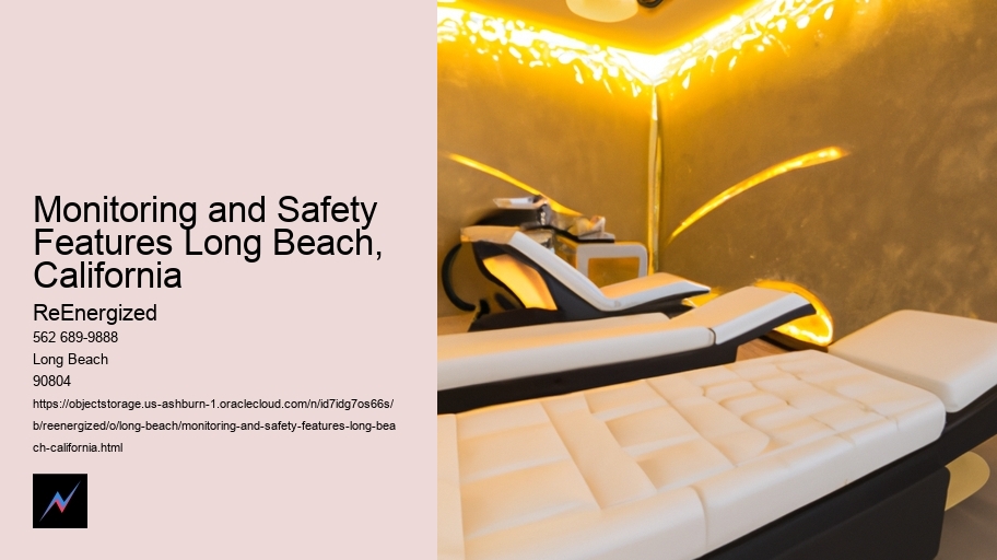 Monitoring and Safety Features Long Beach, California