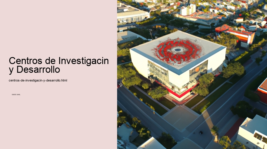 Centros de Investigacin y Desarrollo