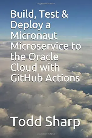 Build, Test & Deploy a Micronaut Microservice