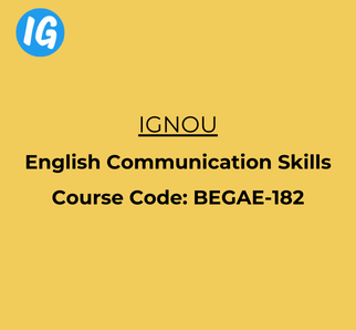 English Communication Skills (BEGAE-182)