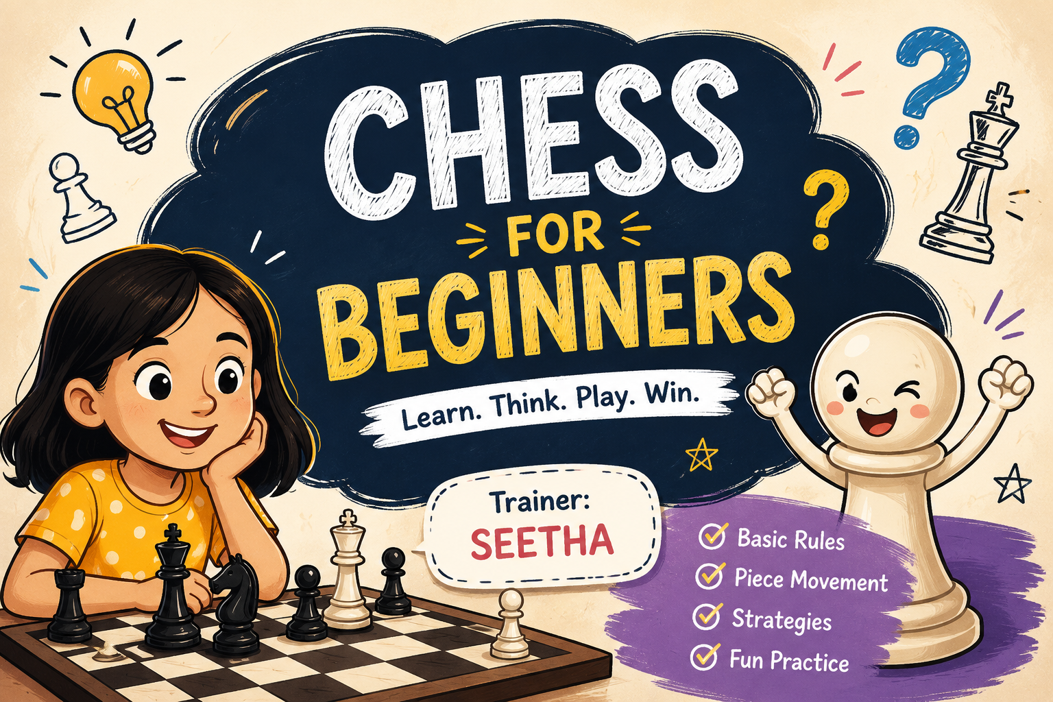 Chess for Beginners: Learn, Think, Play, Win