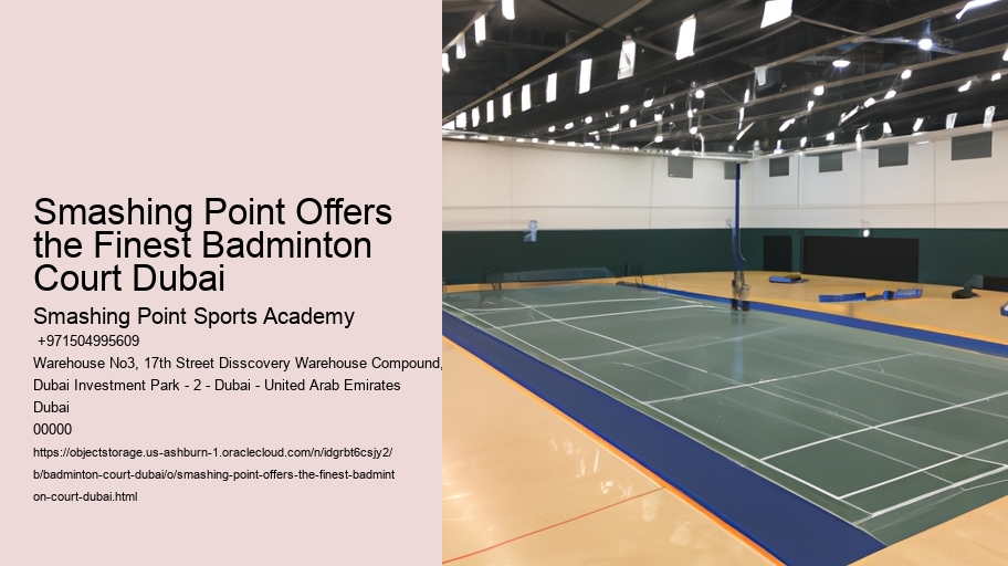 Smashing Point Offers the Finest Badminton Court Dubai