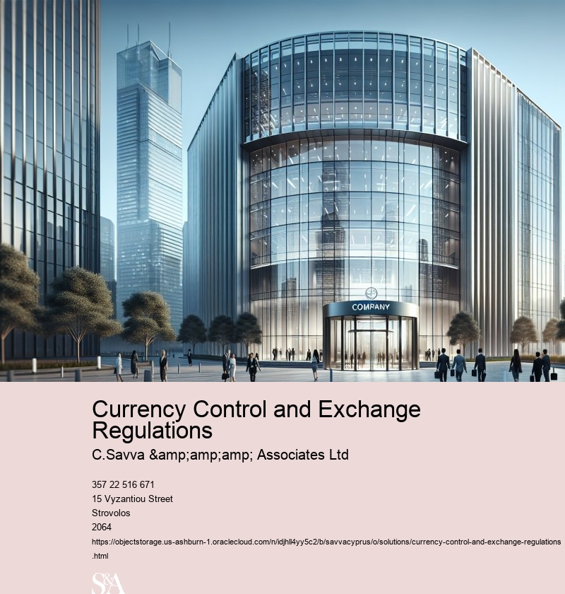 Currency Control and Exchange Regulations