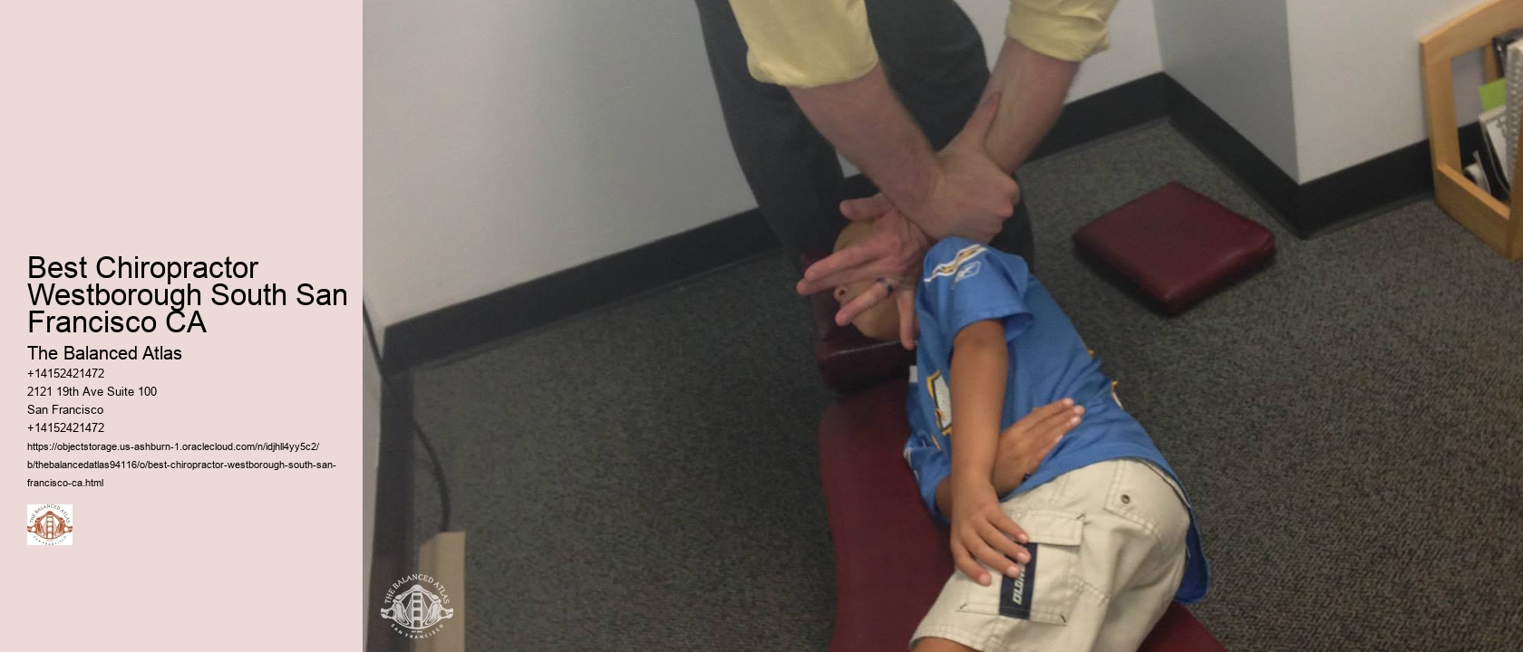 Best Chiropractor Westborough South San Francisco CA