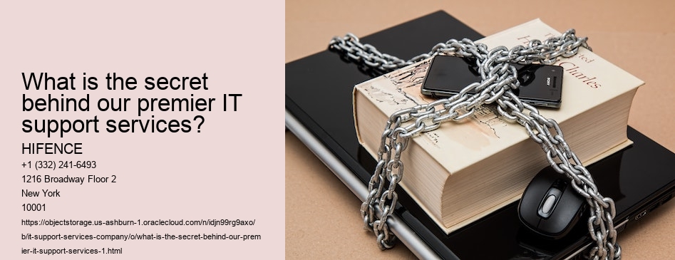 What is the secret behind our premier IT support services?