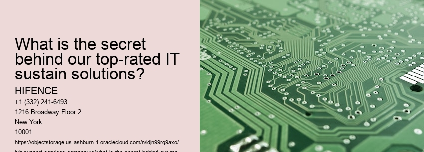 What is the secret behind our top-rated IT sustain solutions?