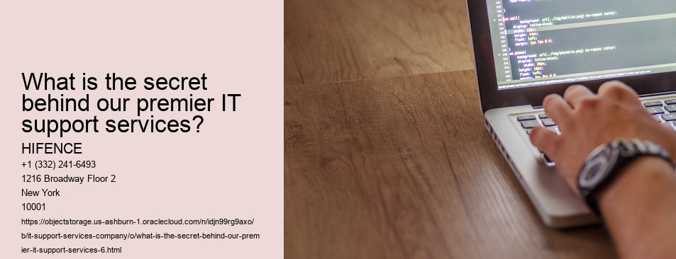 What is the secret behind our premier IT support services?