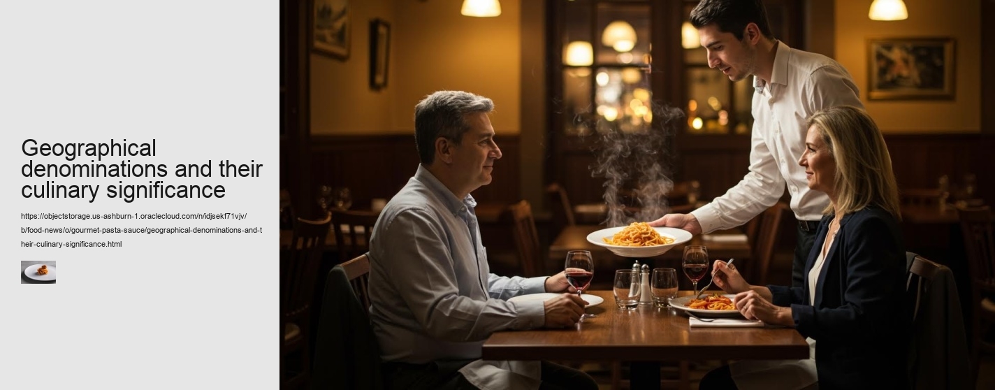 Geographical denominations and their culinary significance