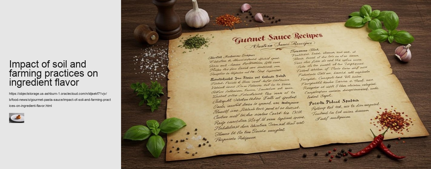 Impact of soil and farming practices on ingredient flavor