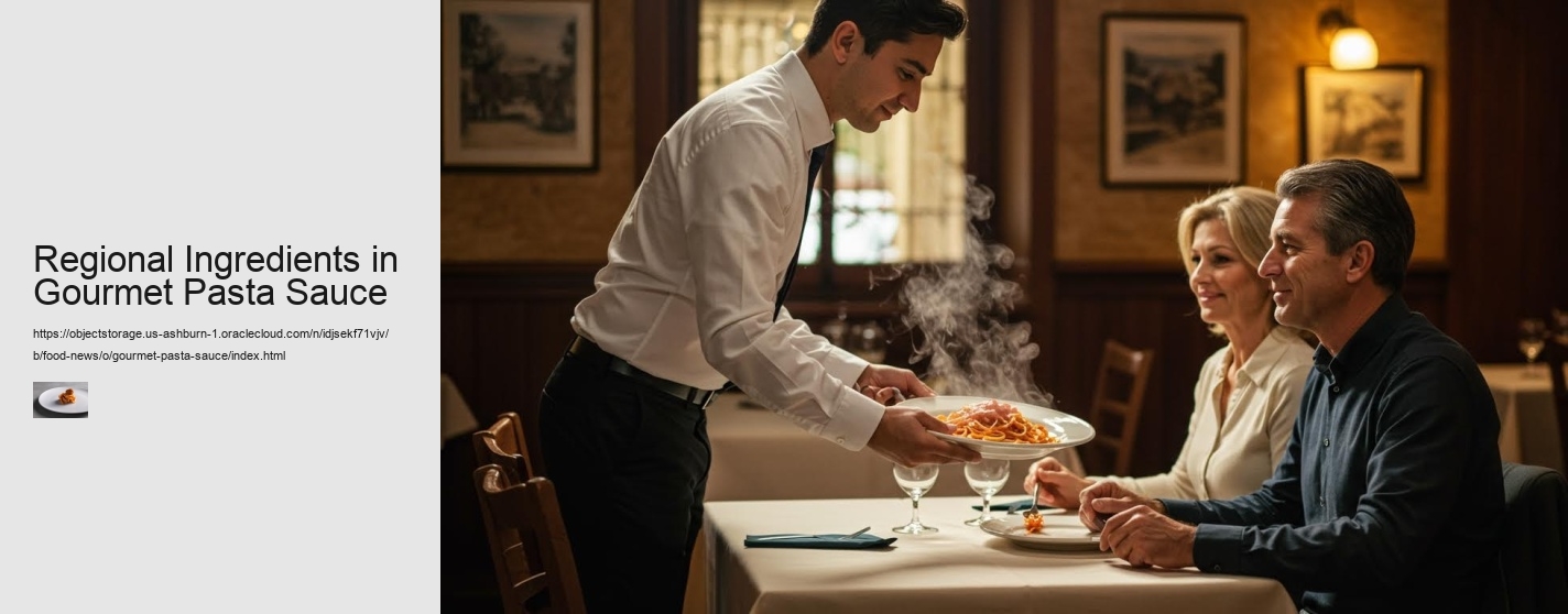 Regional Ingredients in Gourmet Pasta Sauce