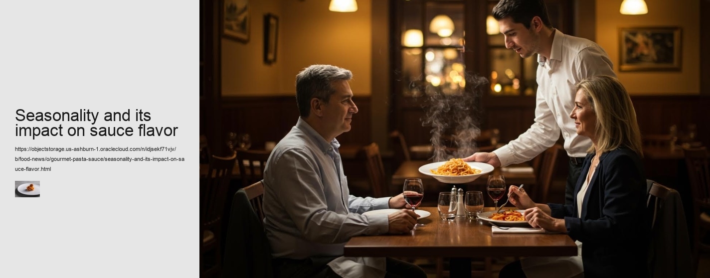 Seasonality and its impact on sauce flavor