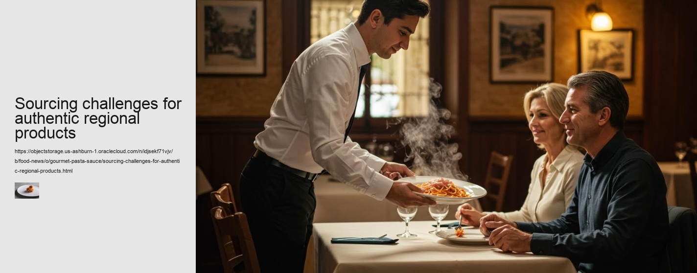 Sourcing challenges for authentic regional products