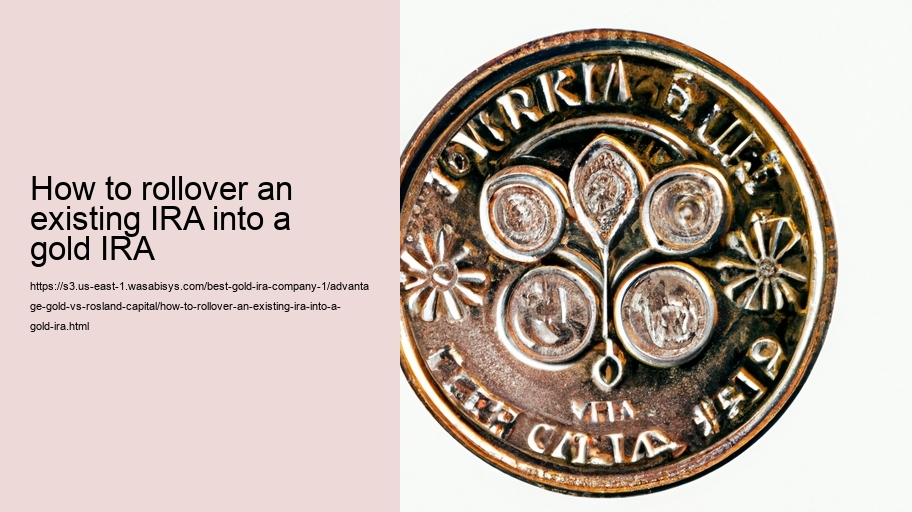 How to rollover an existing IRA into a gold IRA