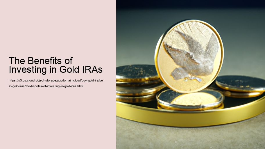 The Benefits of Investing in Gold IRAs