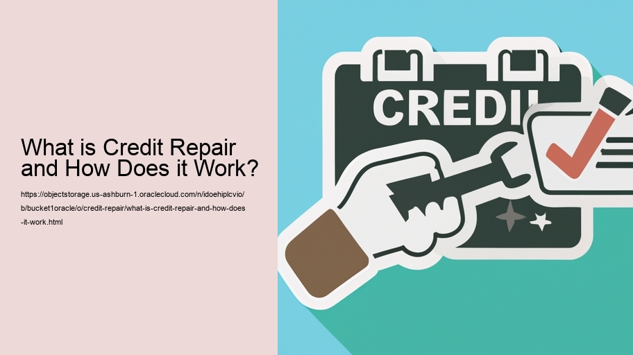 What is Credit Repair and How Does it Work?