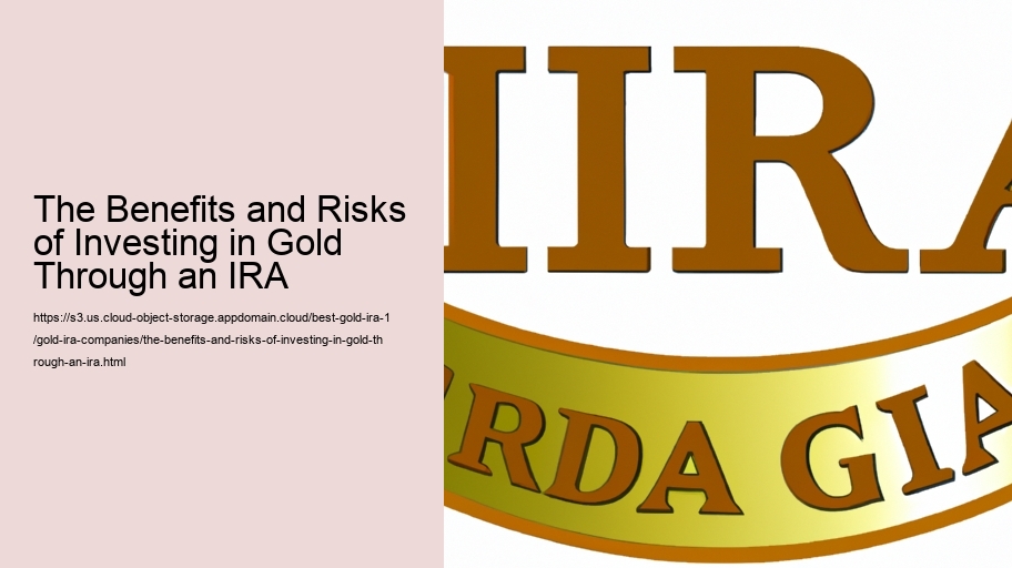 The Benefits and Risks of Investing in Gold Through an IRA