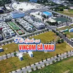 Bán nền liền kề Vincom Cà Mau 100m² giá 1 tỷ 9 - Ảnh thu nhỏ 1