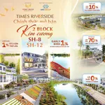 Times Riverside, shophouse chỉ từ 5,8 tỷ diện tích 102m2, ký HĐMB ngay, kế cận sông Lô, CĐT Videc - Ảnh thu nhỏ 2