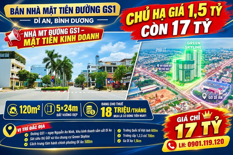 Bán nhà mặt tiền đường GS1 120m² (5x24m) Dĩ An, Bình Dương giá 17 tỷ