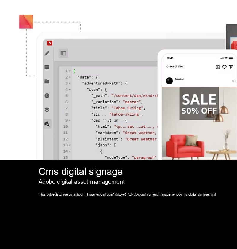 Cms digital signage Adobe digital asset management How does a CMS system help in web site management?