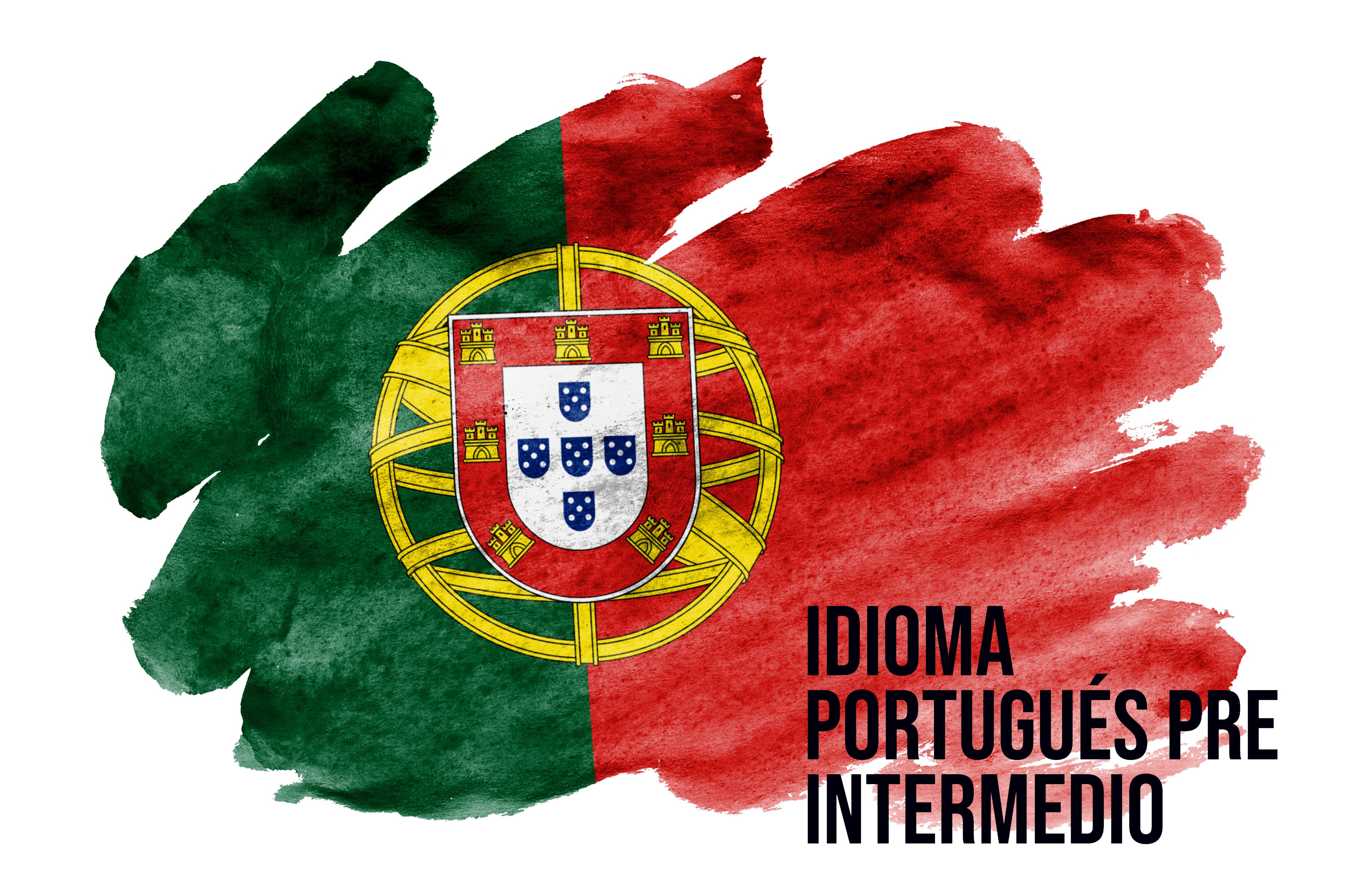  PORTUGUÉS PRE INTERMEDIO / MARTES DE 15:00 PM A 18:00 PM Y VIERNES DE 15:00 PM A 18:00 PM